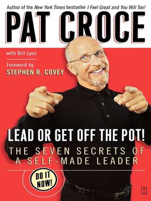 cover image of Lead or Get Off the Pot!